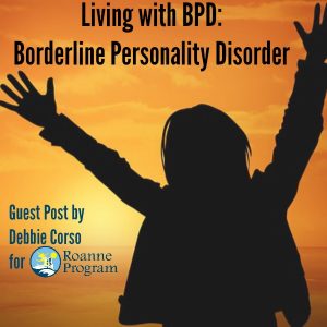 living with BPD OPI Intensive Debbie Corso