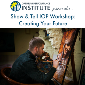 IOP Workshop for Artists Optimum Performance Institute California