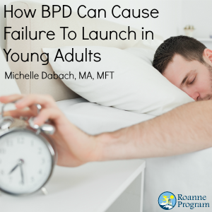 BPD Failure to Launch Syndrome
