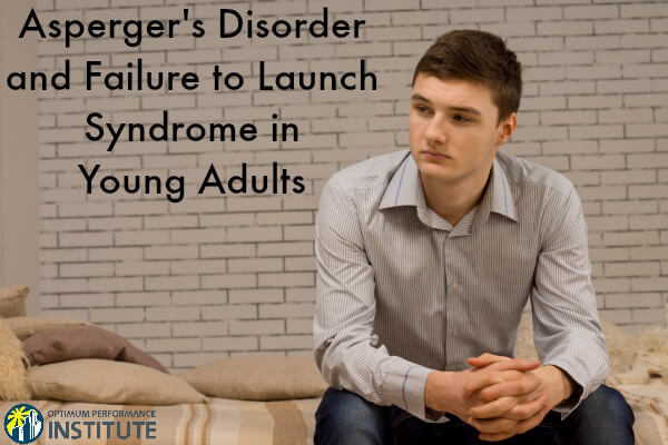 aspergers failure to launch young adults